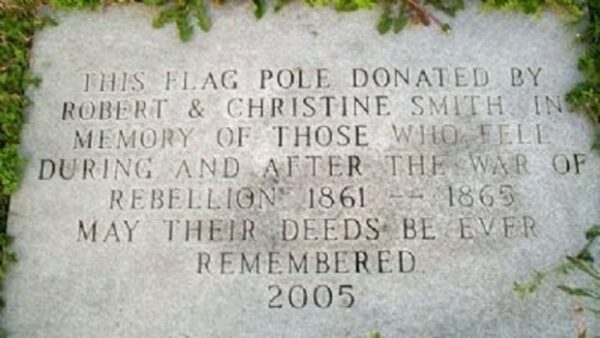 THE WAR OF THE REBELLION FLAGPOLE MEMORIAL STONE
