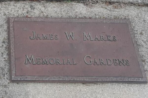 JAMES W. MARKS MEMORIAL GARDENS PLAQUE