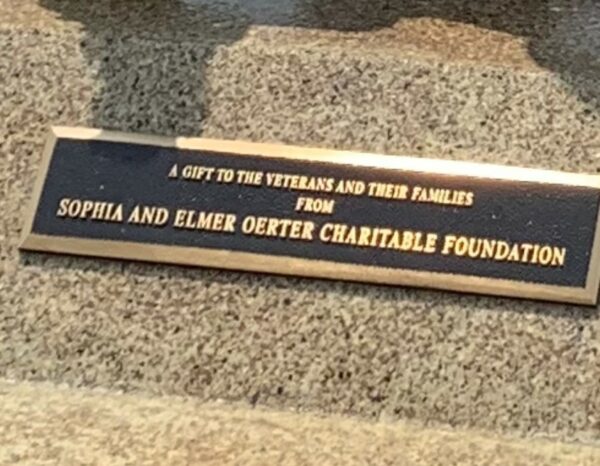 SOPHIA AND ELMER OERTER CHARITABLE FOUNDATION VETERANS MEMORIAL PLAQUE