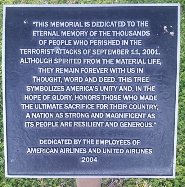 AMERICAN AIRLINES AND UNITED AIRLINES EMPLOYEES SEPTEMBER 11, 2001 MEMORIAL TREE PLAQUE